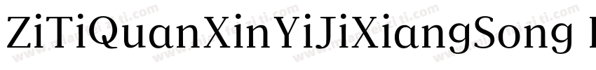 ZiTiQuanXinYiJiXiangSong Regula字体转换